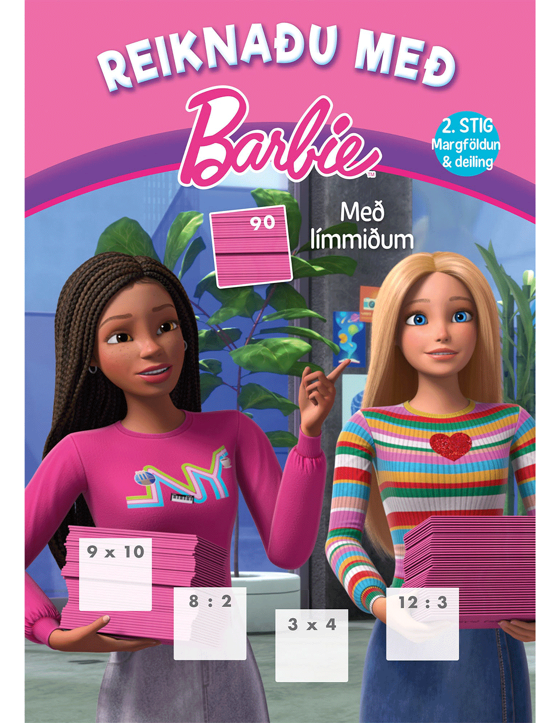 Reiknaðu með Barbie - 2.stig margföldun og deiling