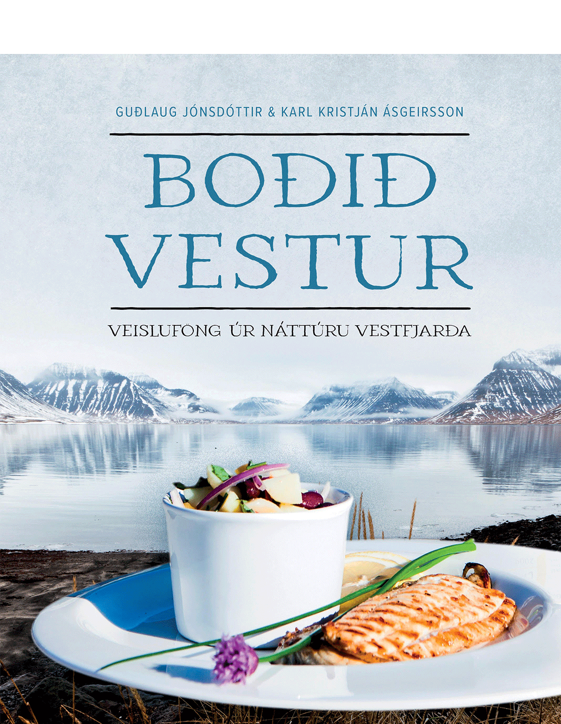 Boðið vestur - veisluföng úr náttúru vestfjarða