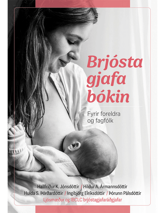 Brjóstagjafabókin fyrir foreldra og fagfólk