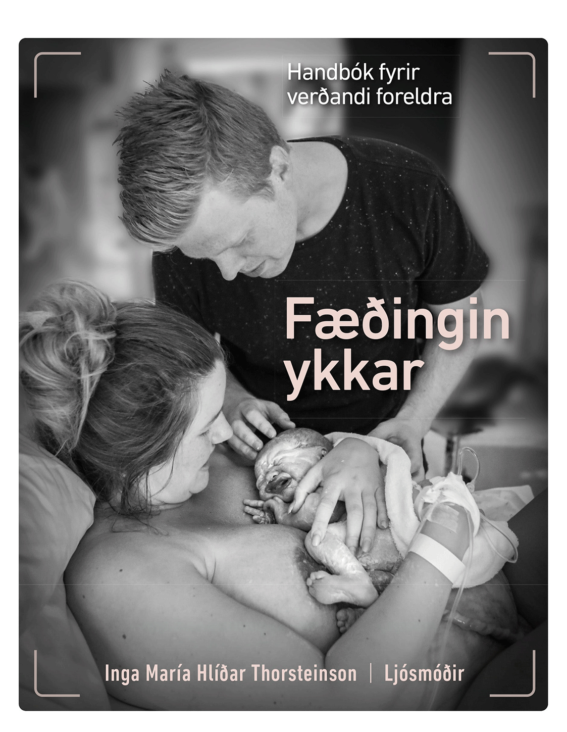 Fæðingin ykkar - Handbók fyrir verðandi foreldra