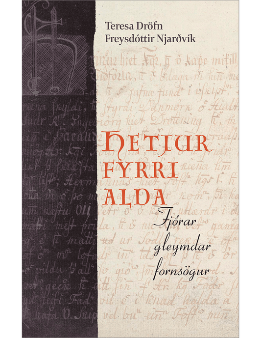 Hetjur fyrri alda - Fjórar gleymdar fornsögur