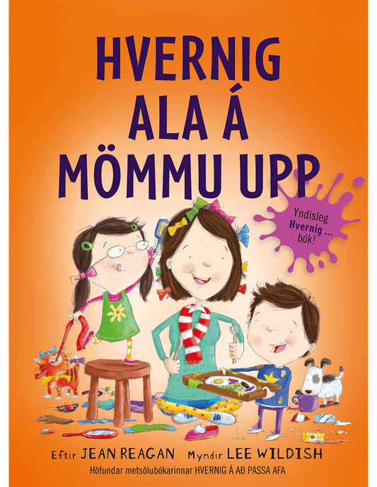 Hvernig ala á mömmu upp