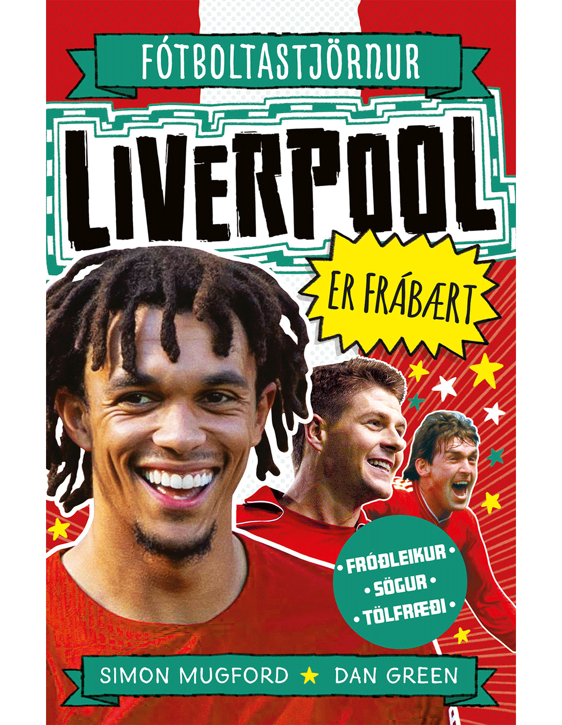 Fótboltastjörnur - Liverpool er frábært!