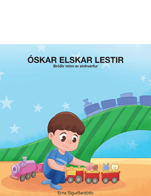 Óskar elskar lestir - Bróðir minn er einhverfur