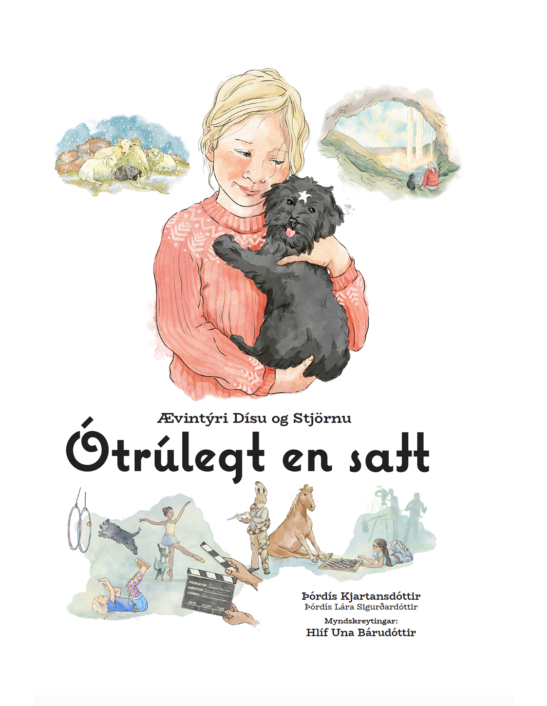 Ótrúlegt en satt - Ævintýri Dísu og Stjörnu