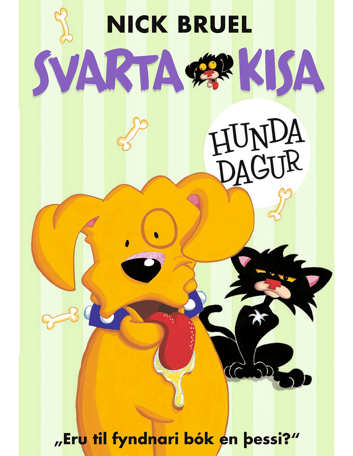 Svarta kisa – Hundadagur