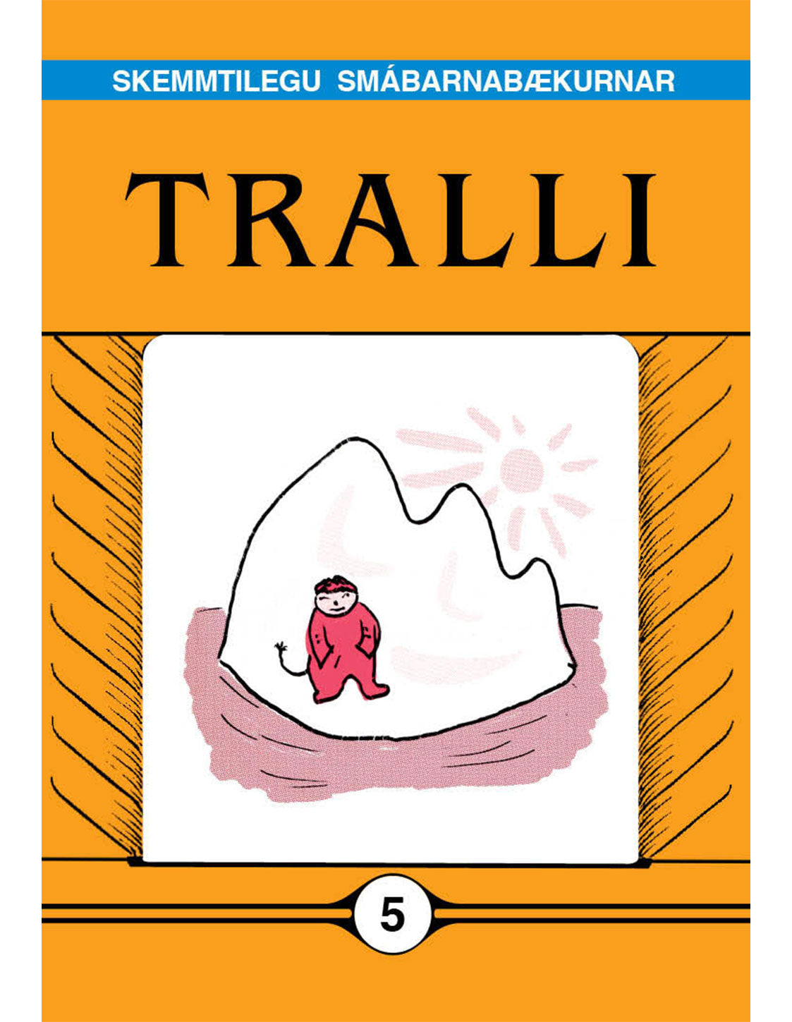 Tralli - Skemmtilegu smábarnabækurnar