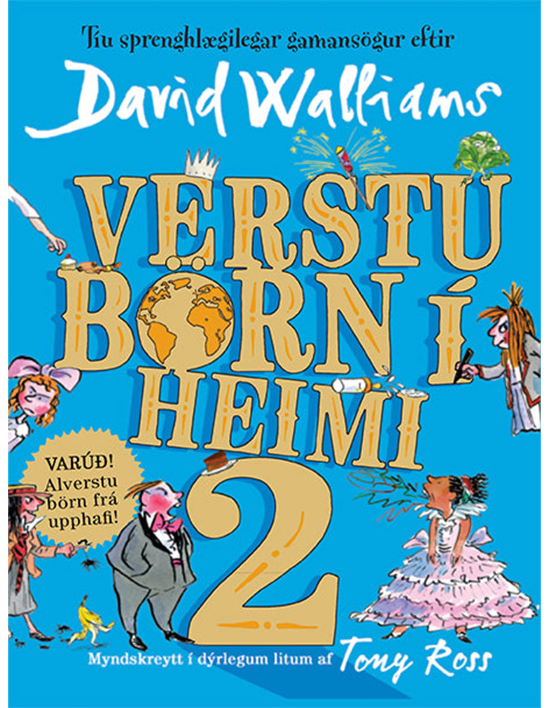 Verstu börn í heimi 2