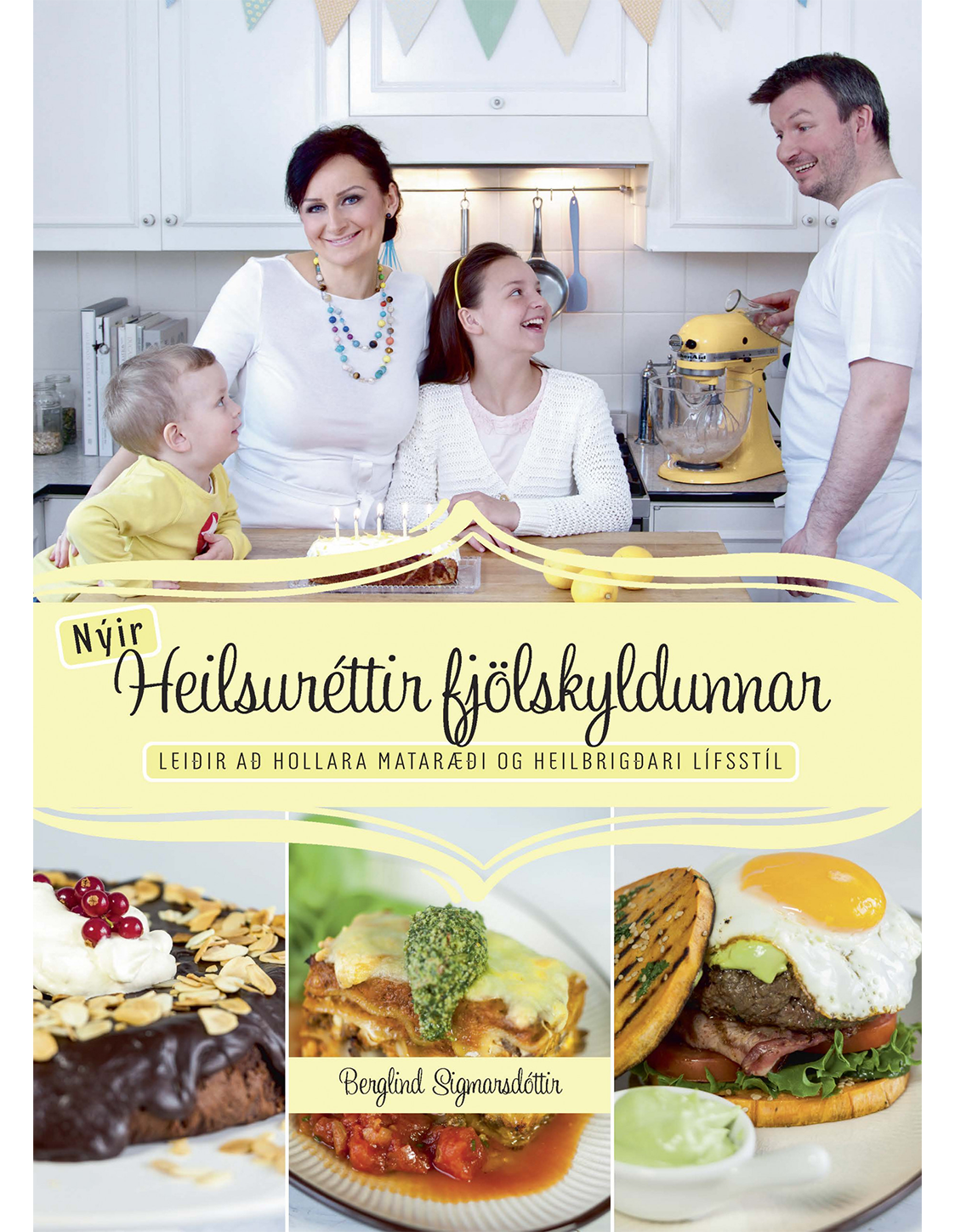 Nýir heilsuréttir fjölskyldunnar