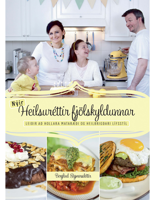 Nýir heilsuréttir fjölskyldunnar
