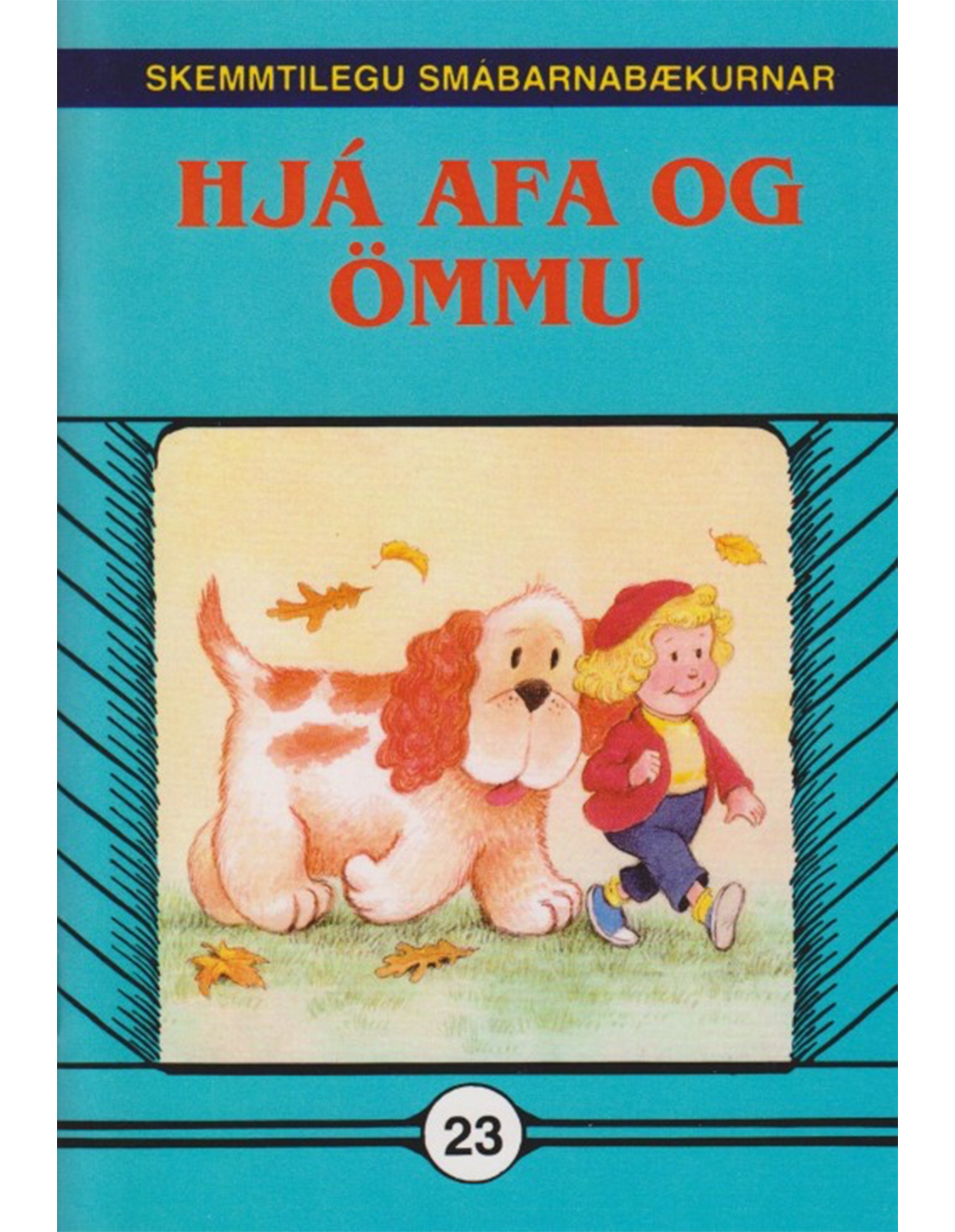 Hjá afa og ömmu - Skemmtilegu smábarnabækurnar