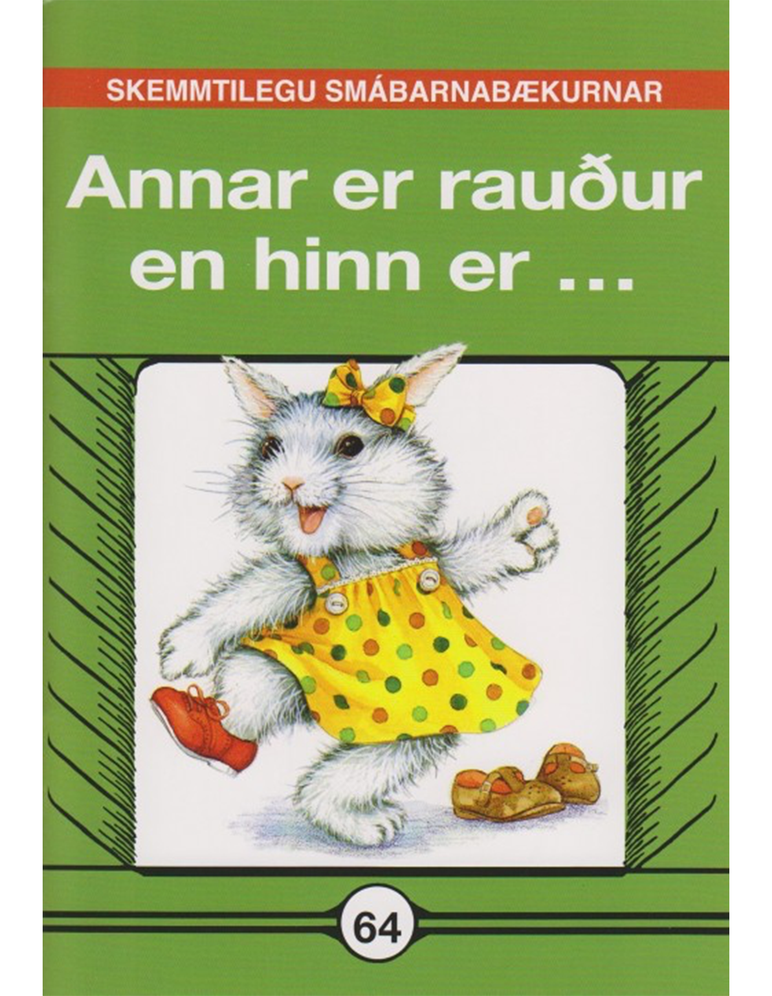 Annar er rauður en hinn er ... - Skemmtilegu smábarnabækurnar