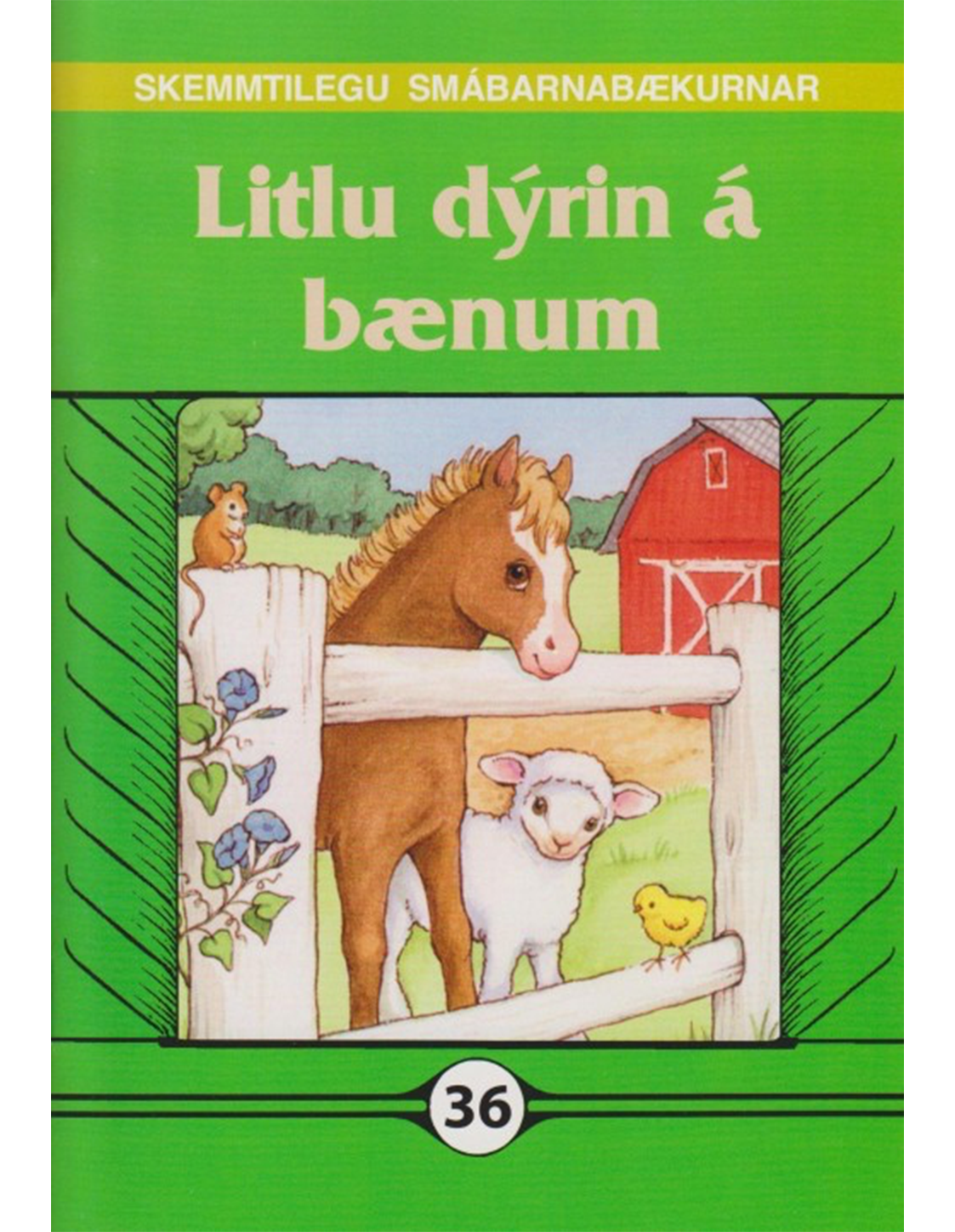 Litlu dýrin á bænum - Skemmtilegu smábarnabækurnar