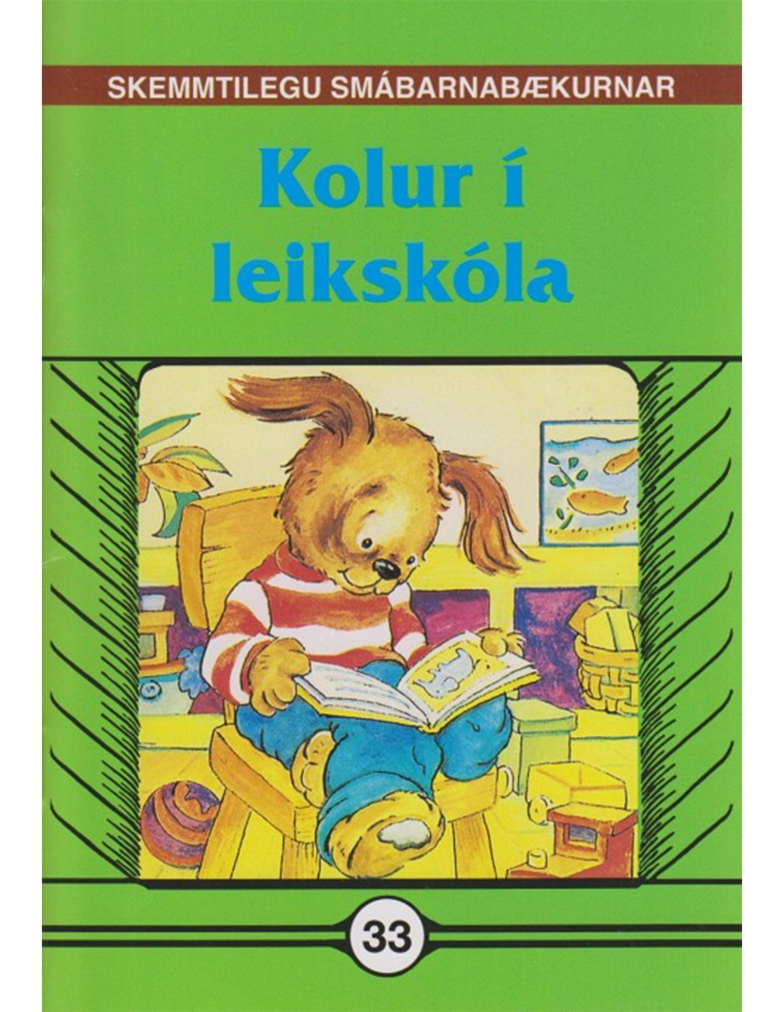 Kolur í leikskóla - Skemmtilegu smábarnabækurnar