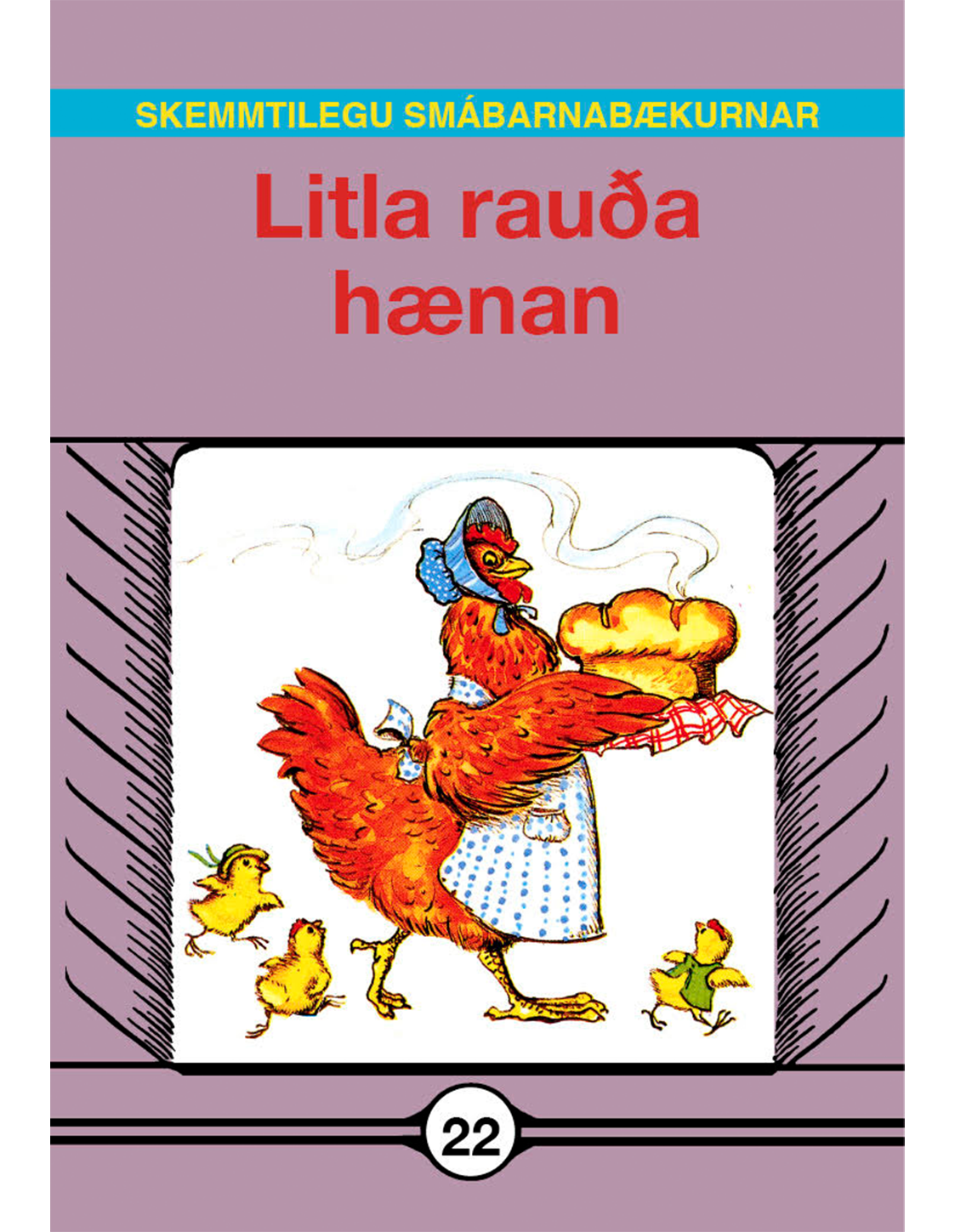 Litla rauða hænan - Skemmtilegu smábarnabækurnar