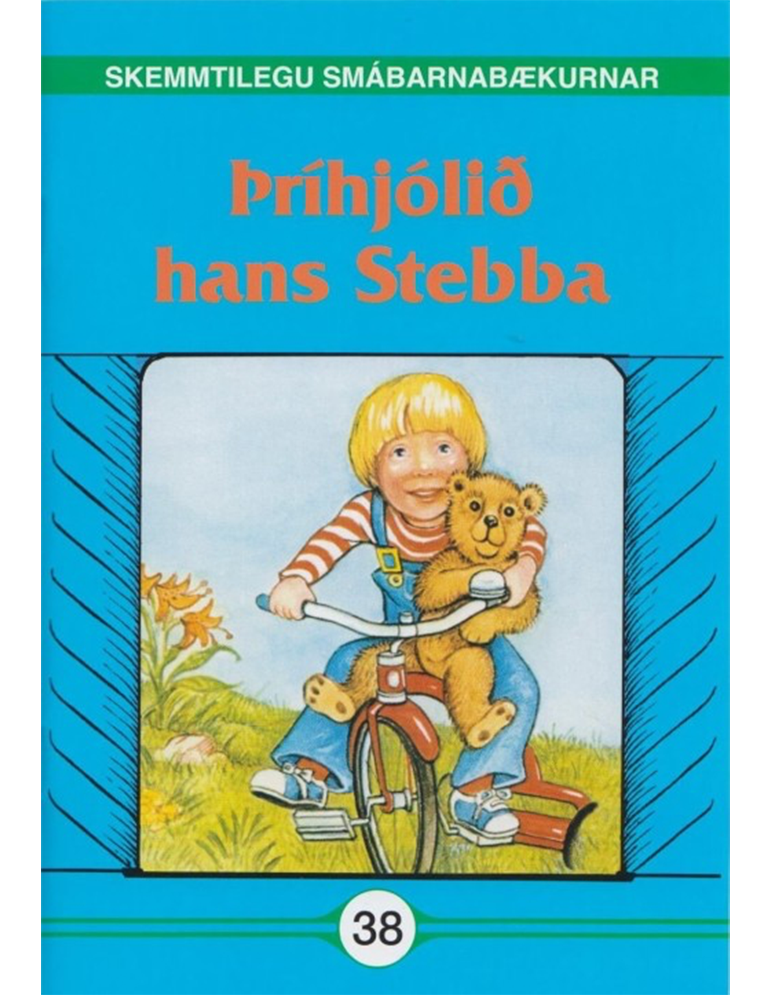 Þríhjólið hans Stebba - Skemmtilegu smábarnabækurnar