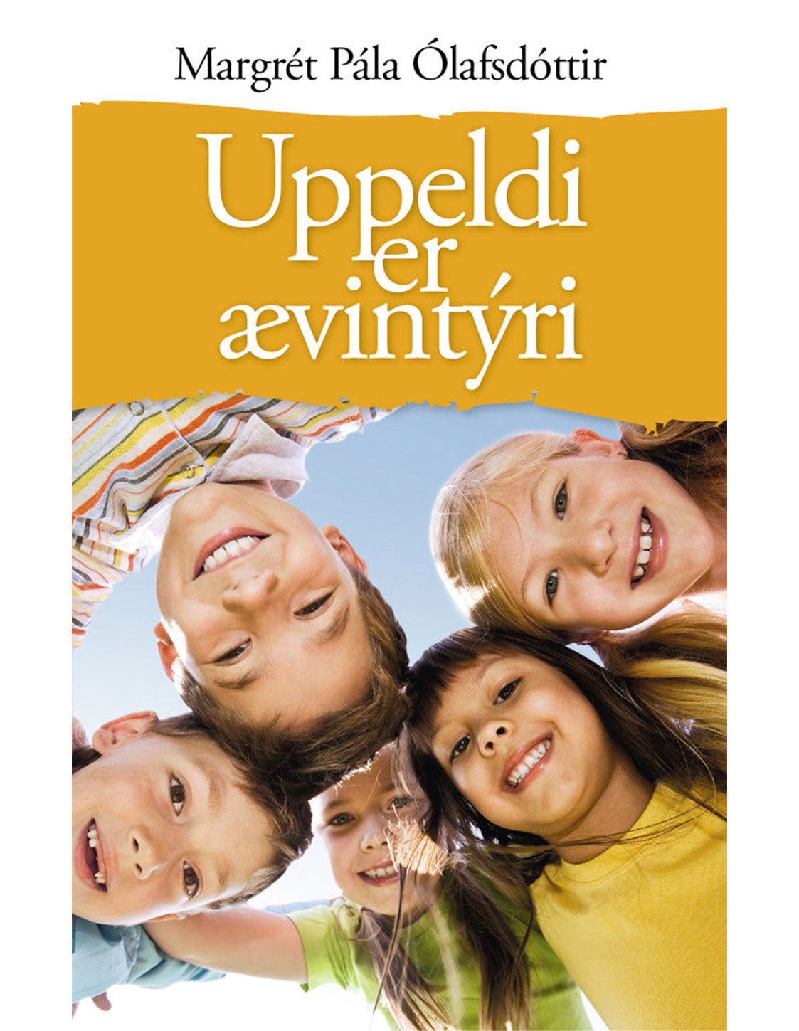 Uppeldi er ævintýri