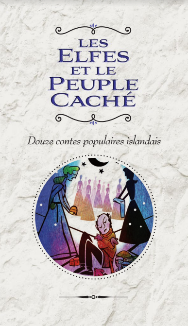 Les Elfes et le Peuple Cache