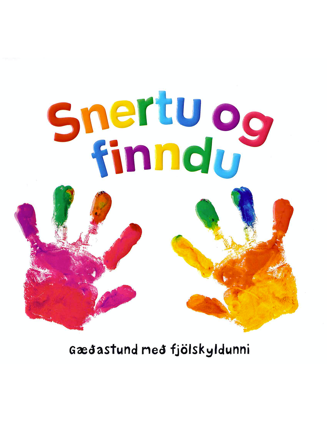 Snertu og finndu – Gæðastund