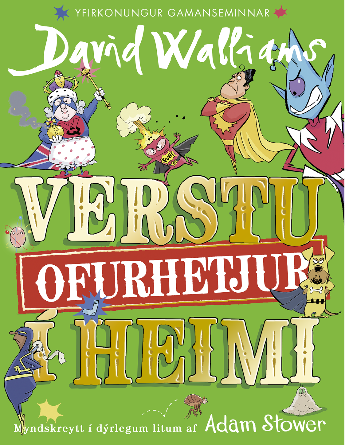 Verstu ofurhetjur í heimi