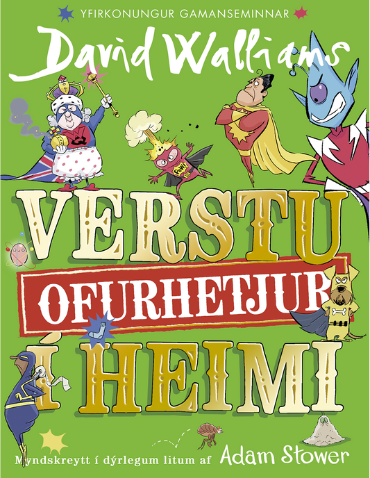 Verstu ofurhetjur í heimi