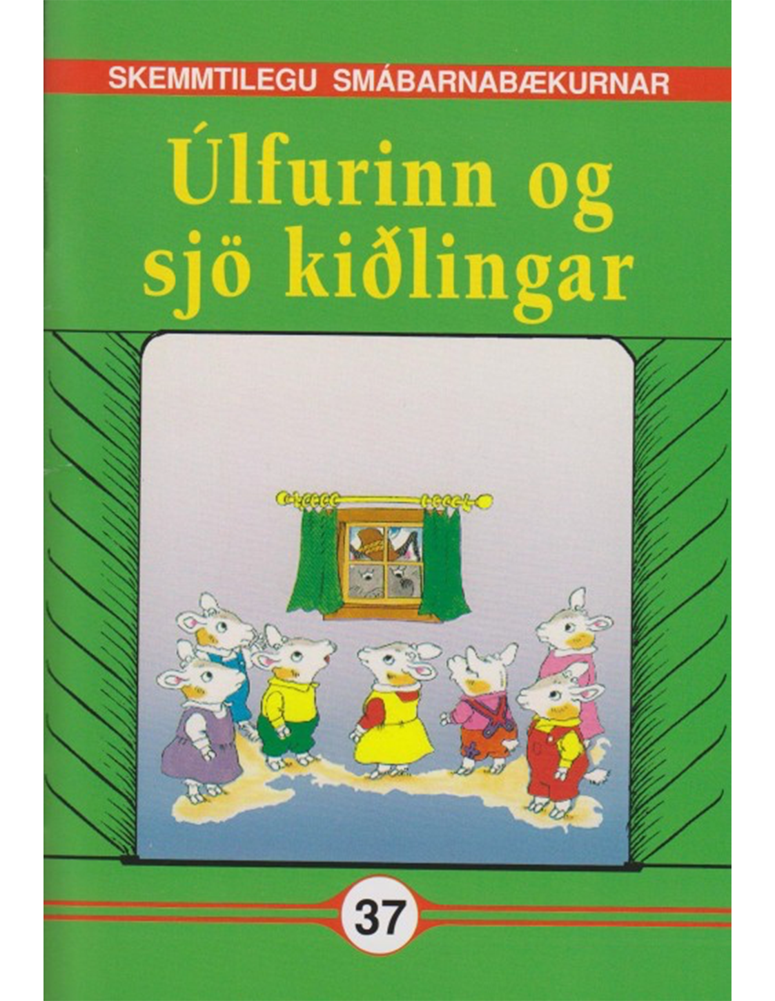 Úlfurinn og sjö kiðlingar - Skemmtilegu smábarnabækurnar
