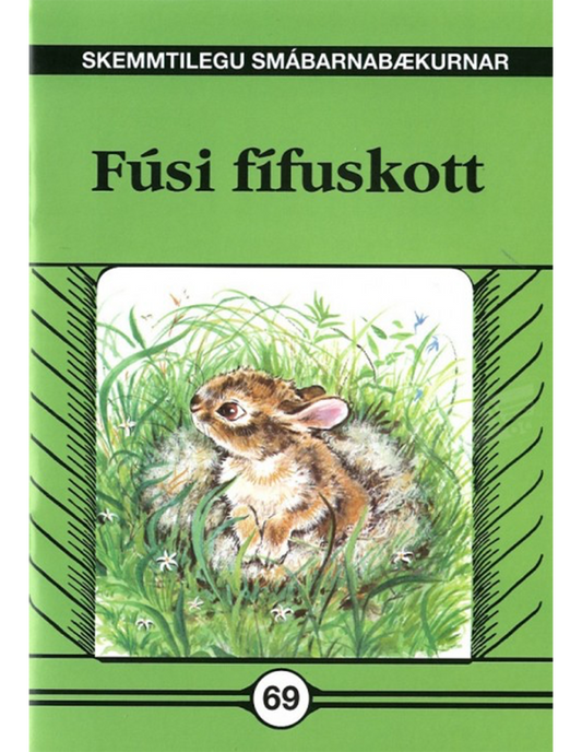 Fúsi fífuskott - Skemmtilegu smábarnabækurnar