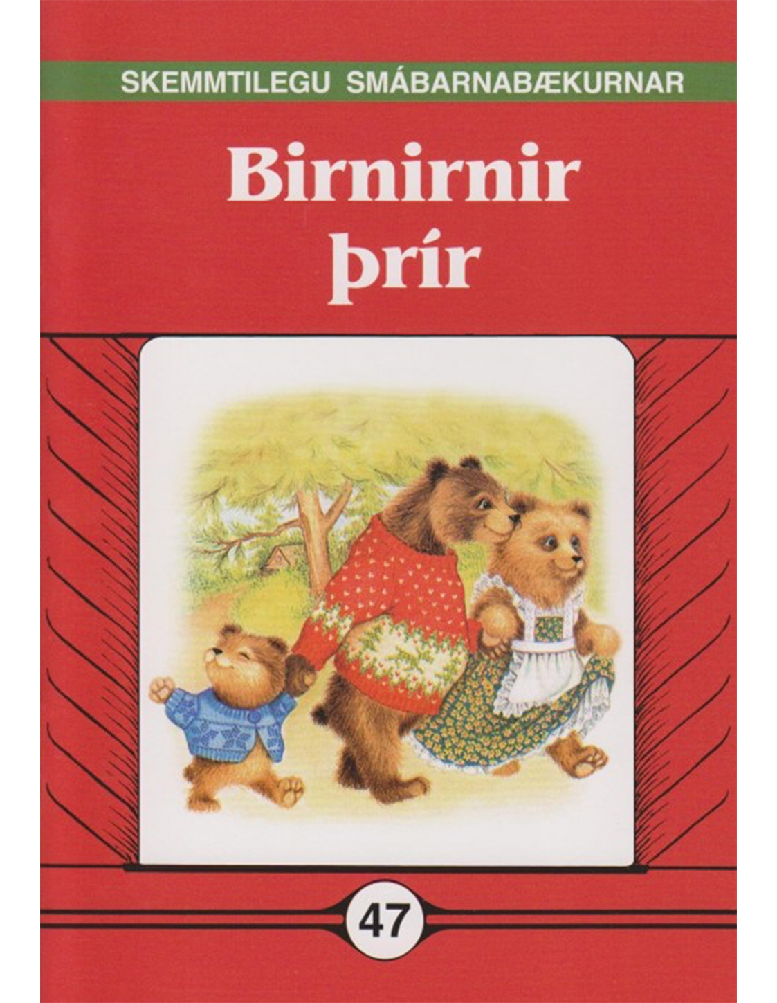 Birnirnir þrír - Skemmtilegu smábarnabækurnar