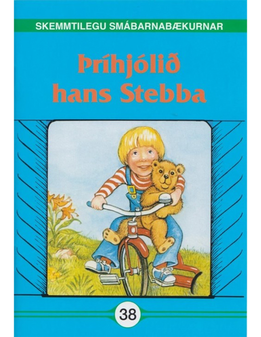 Þríhjólið hans Stebba - Skemmtilegu smábarnabækurnar