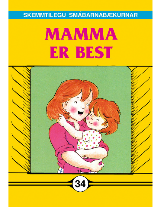 Mamma er best - Skemmtilegu smábarnabækurnar