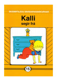 Kalli segir frá