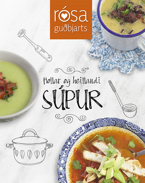 Hollar og heillandi súpur