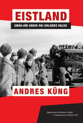 Eistland - smáþjóð undir oki erlends valds
