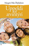 Uppeldi er ævintýri